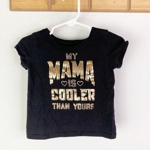 My Mama Is Cooler Than Yours Tee
